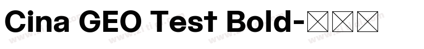Cina GEO Test Bold字体转换 Cina GEO Test Bold字体转换